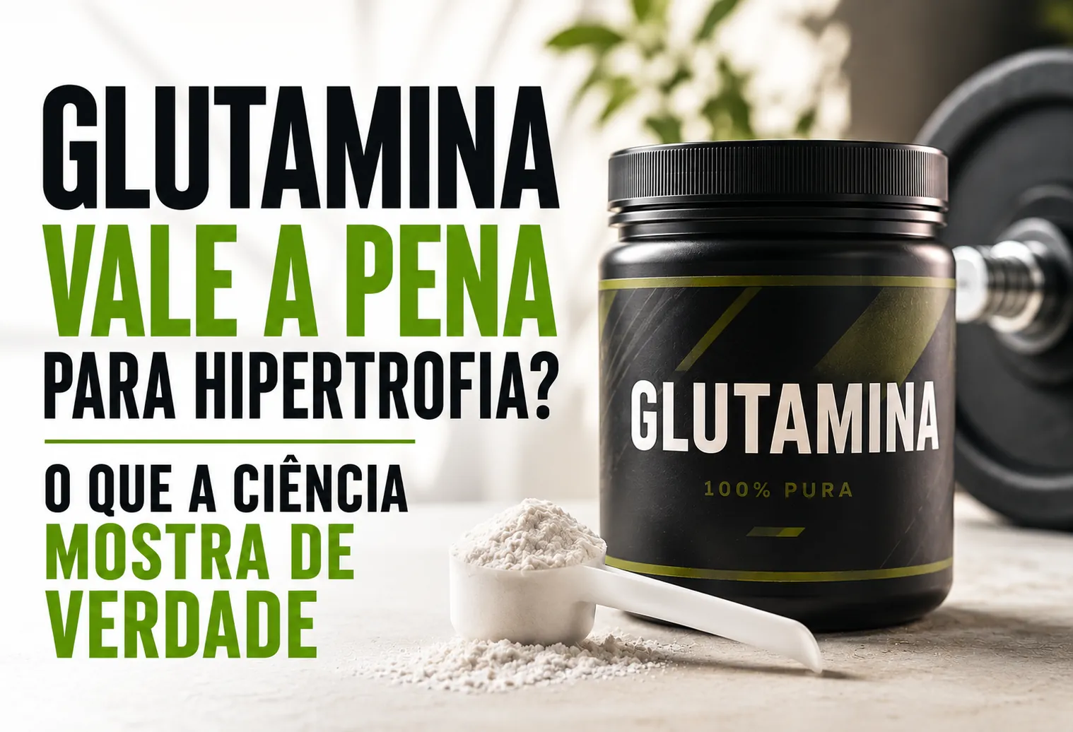 Glutamina vale a pena para hipertrofia? O que a ciência mostra de verdade
