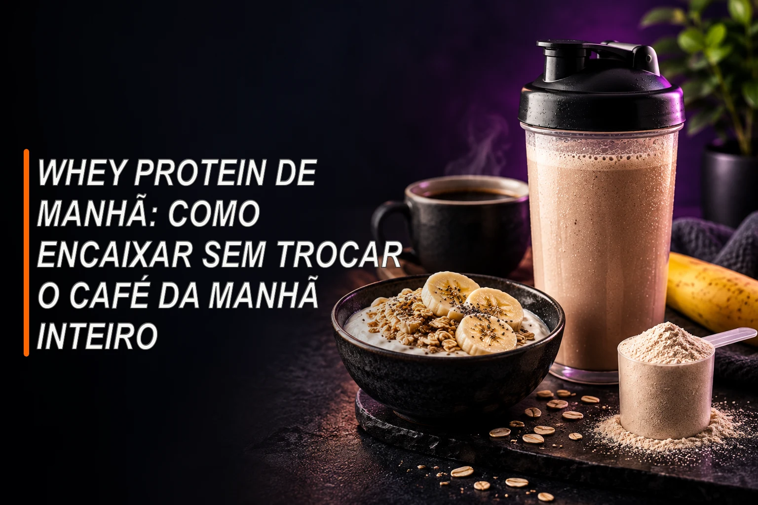 Café da manhã com whey protein, iogurte, aveia e banana