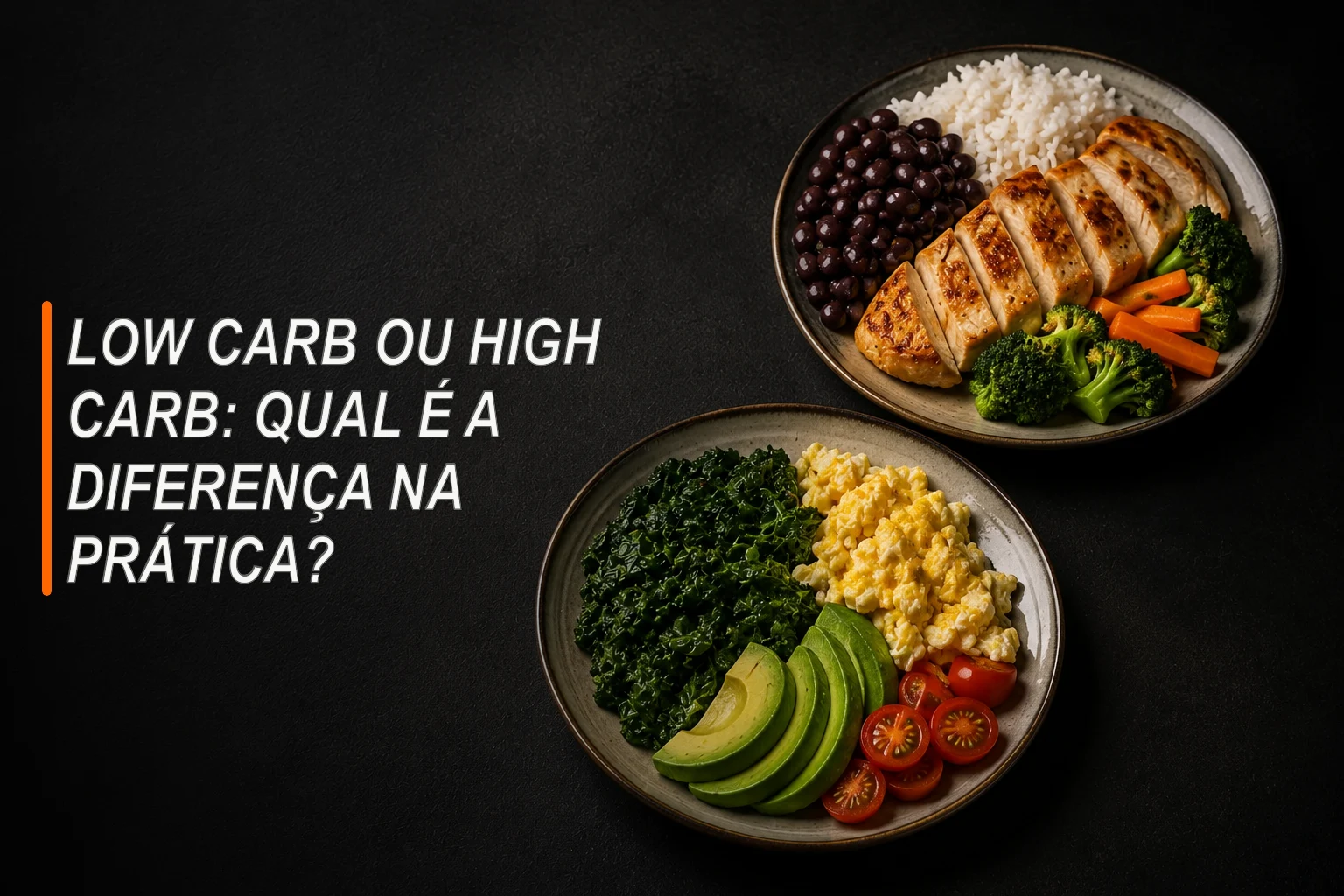 Prato com arroz, feijão, legumes, folhas e proteína representando escolhas entre low carb e high carb