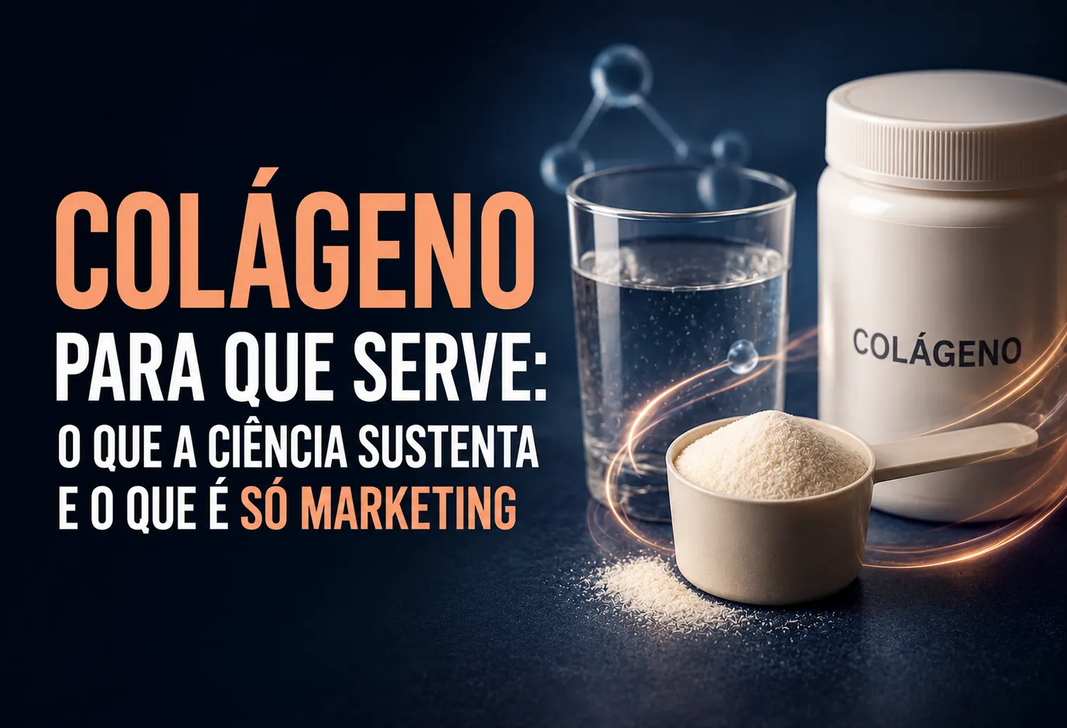 Colágeno para que serve: o que a ciência sustenta e o que é só marketing